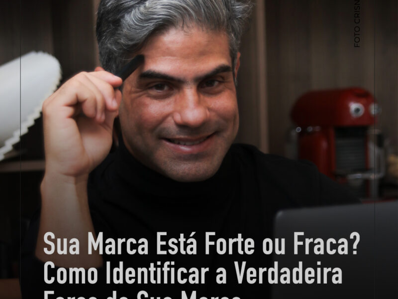 Sua Marca Está Forte ou Fraca?